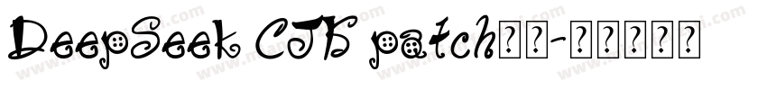 DeepSeek CJK patch字体字体转换